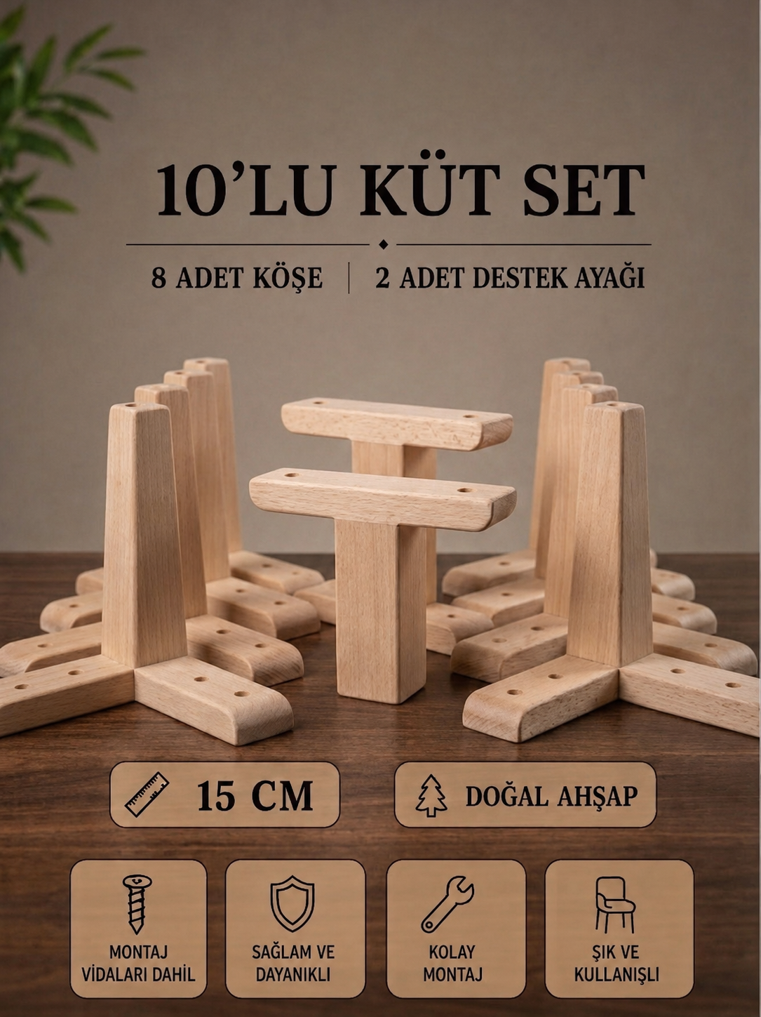 15 Cm Küt Ahşap Ham 10'lu Set Mobilya Ayakları Köşe Ayak ve Destek Ayağı Robot Süpürge Uyumlu