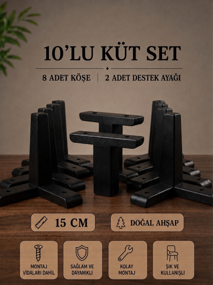 15 Cm Küt Ahşap Siyah 10'lu Set Mobilya Ayakları Köşe Ayak ve Destek Ayağı Robot Süpürge Uyumlu