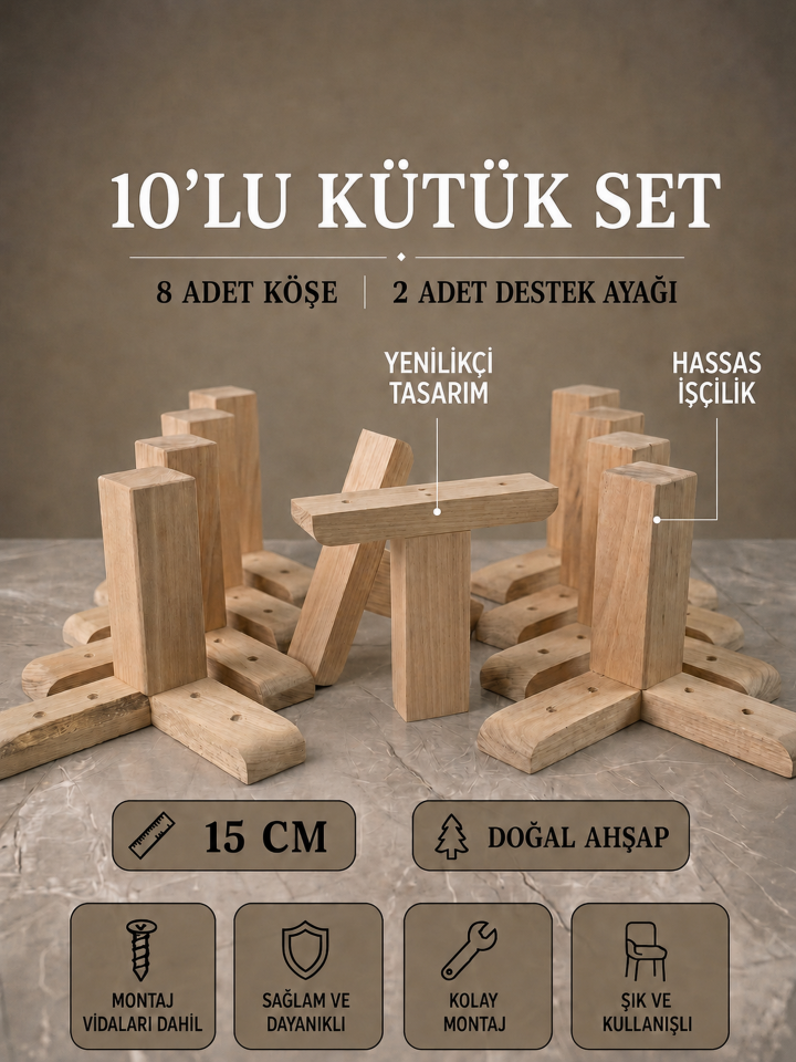 15 Cm Ham Kütük Ahşap Mobilya Ayakları 10'lu Set Köşe Ayak ve Destek Ayağı Robot Süpürge Uyumlu