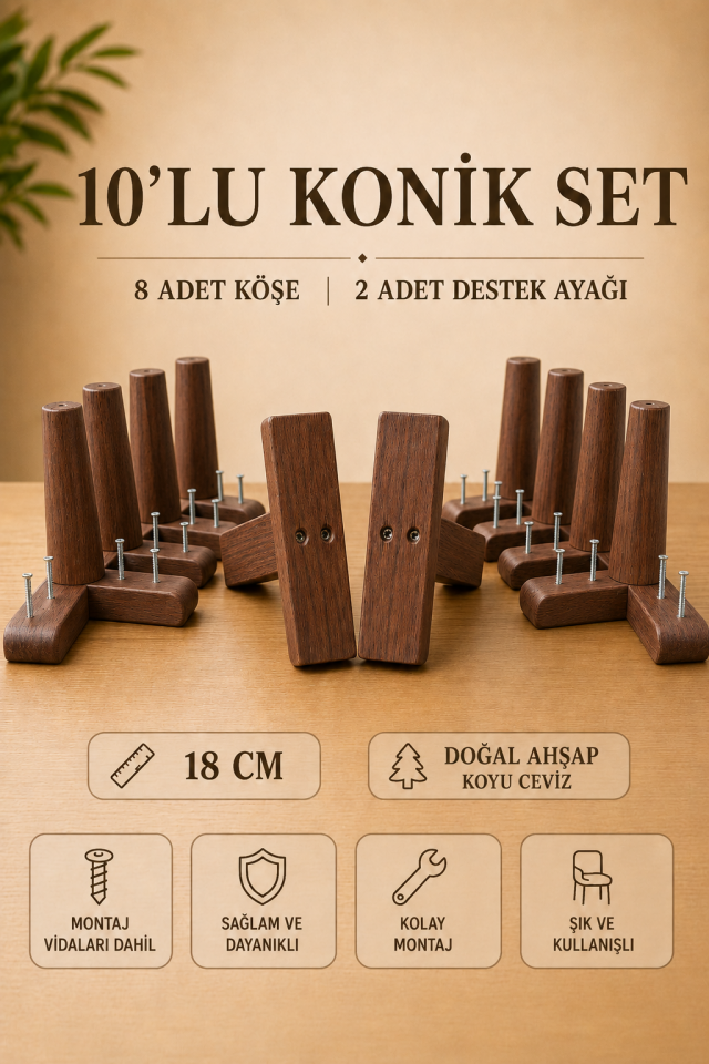 18 Cm Koyu Ceviz Konik Ahşap Mobilya Ayakları 10'lu Set Köşe Ayak ve Destek Ayağı Robot Süpürge Uyumlu